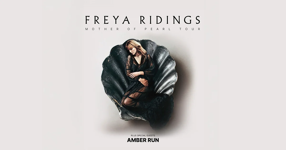 Freya Ridings - Mother of Pearl Tour - Support: Amber Run