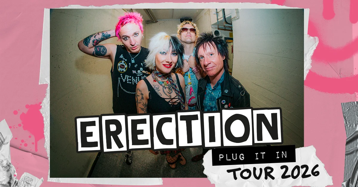 Erection - Plug It In Tour 2026