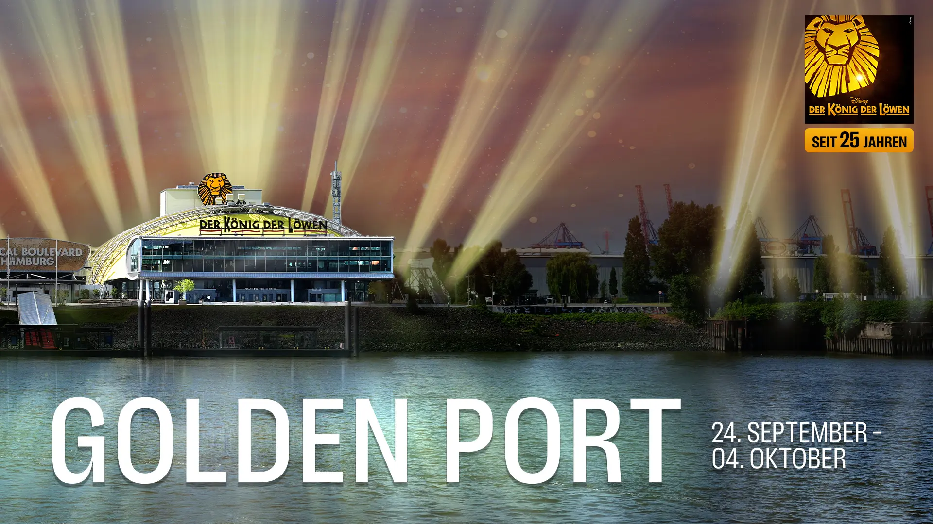GOLDEN PORT - 25 Jahre Disneys DER KÖNIG DER LÖWEN in Hamburg