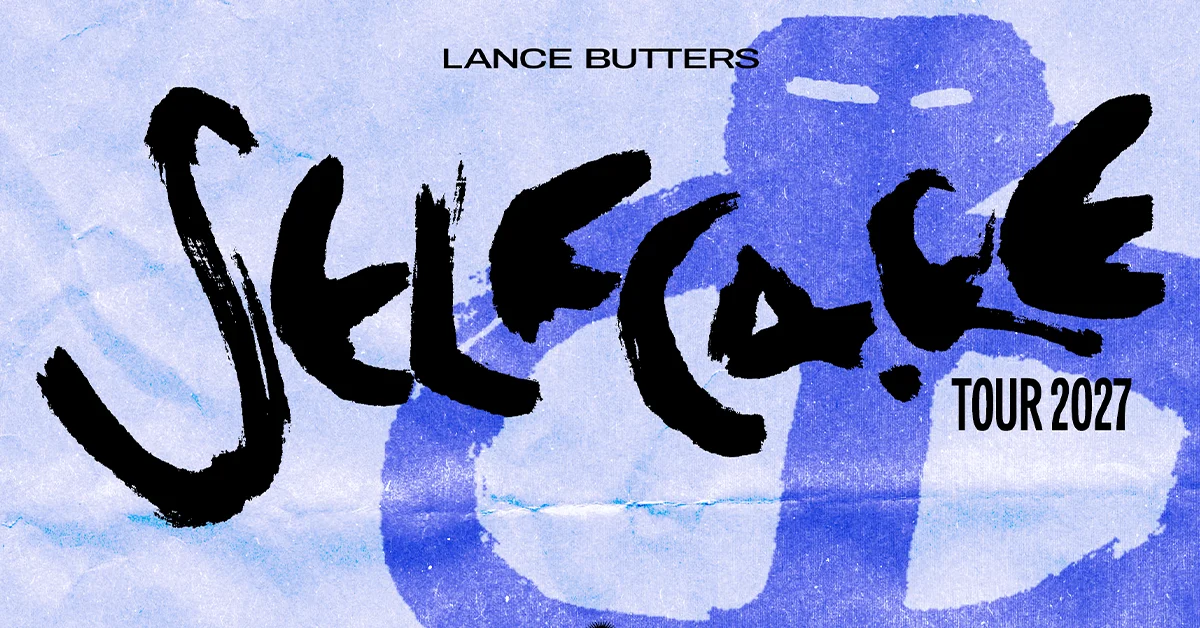 LANCE BUTTERS - Selfcare Tour 2027