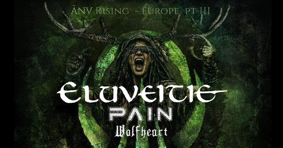 ELUVEITIE – ÀNV RISING – EUROPE Pt. III