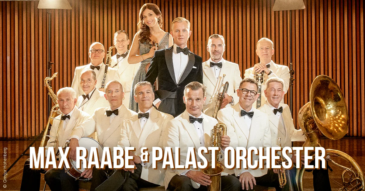 Max Raabe & Palast Orchester - Neues Programm 2027