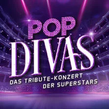 POP DIVAS - Der Soundtrack Deines Lebens - Das Tribute-Konzert der Superstars