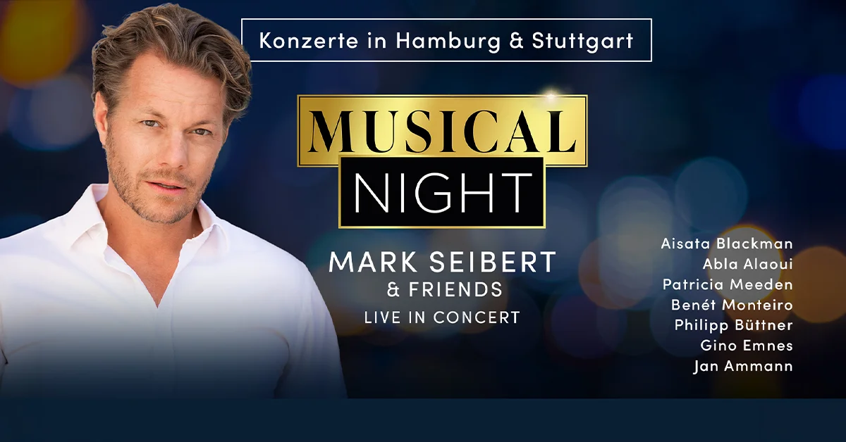 A Musical Night mit Mark Seibert & Friends - Live in Concert