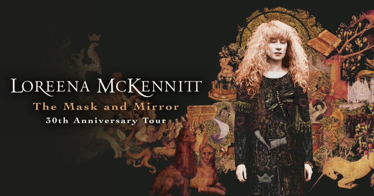 Loreena McKennitt – The Mask and Mirror - 30th Anniversary Tour