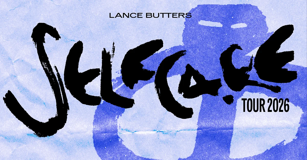 LANCE BUTTERS - Selfcare Tour 2026