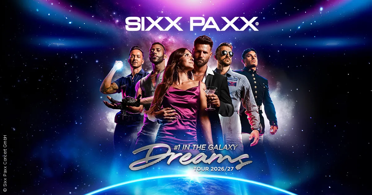 SIXX PAXX - Dreams Tour 2026/27