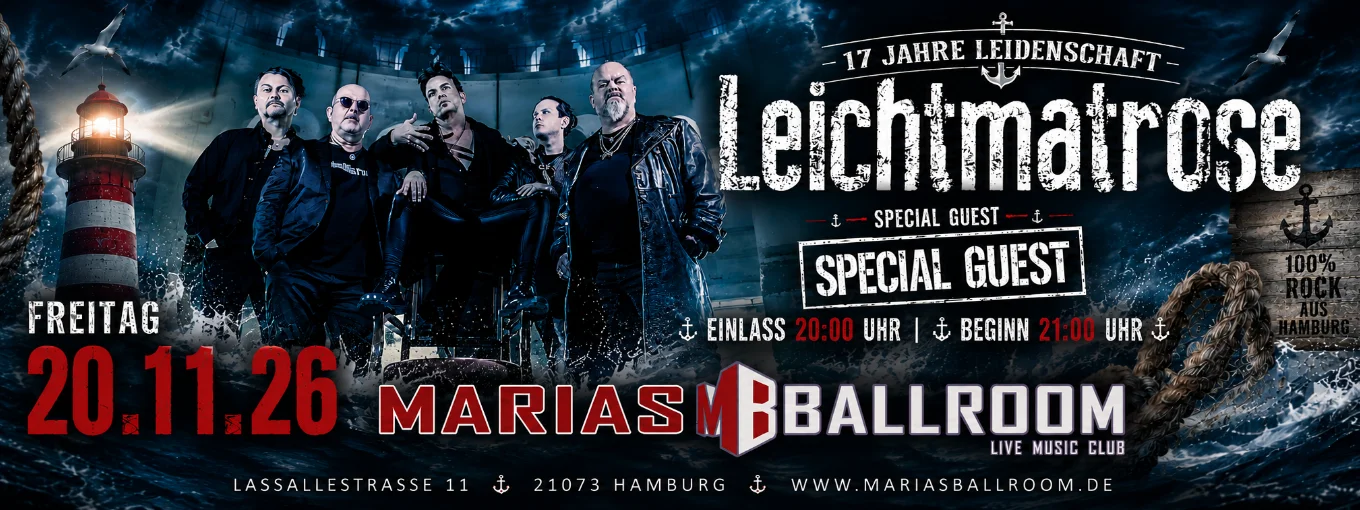 Leichtmatrose Leichtmatrose - 17 Jahre Leidenschaft // Plus Special Guest