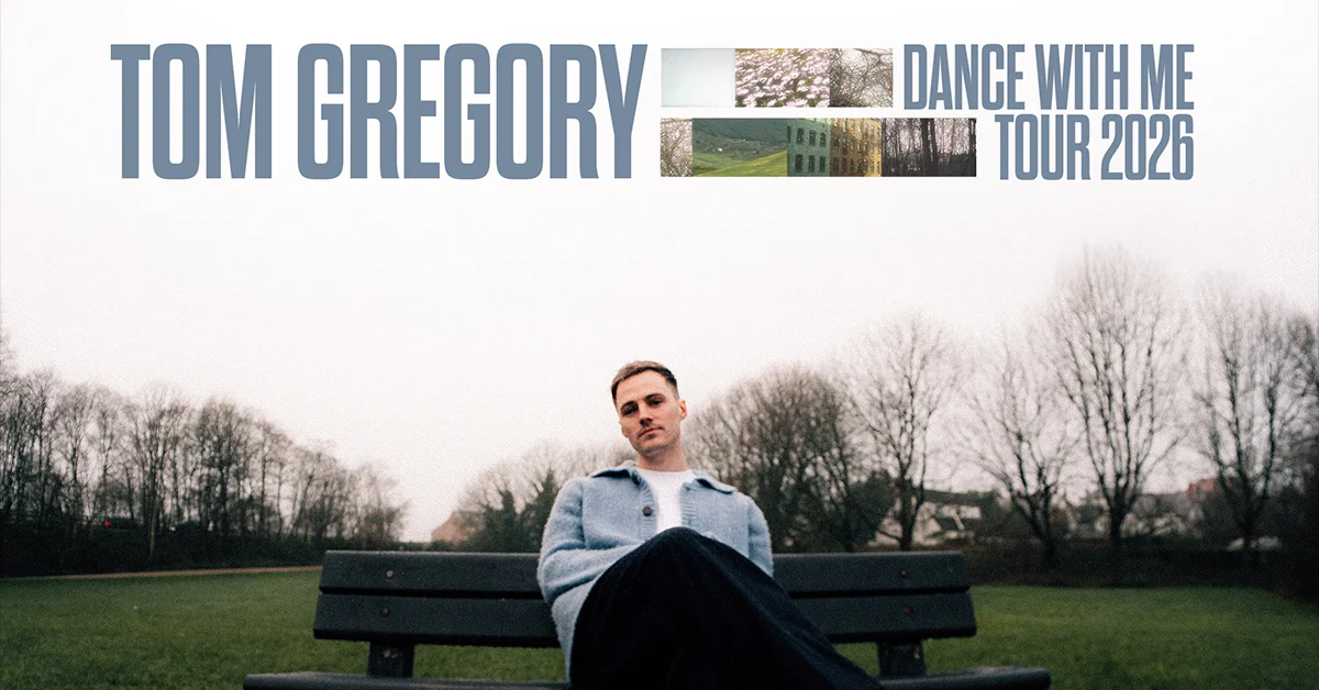 Tom Gregory - Dance With Me Tour 2026