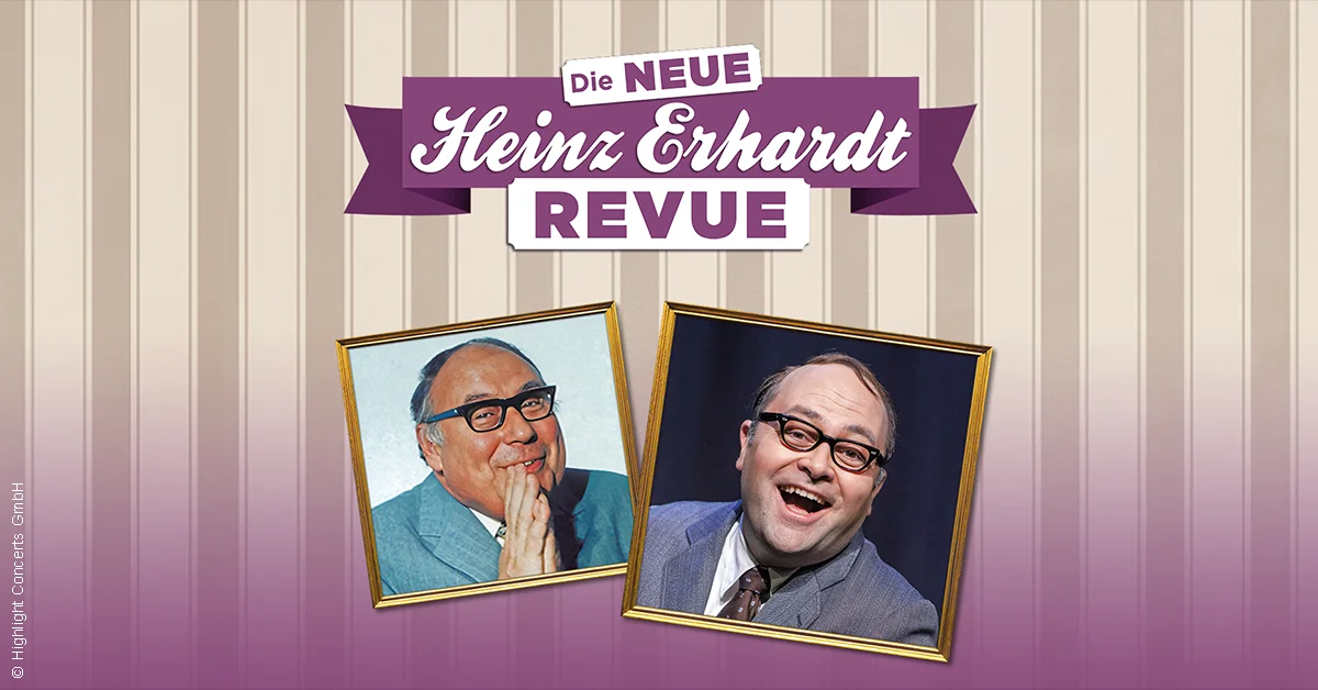 Die neue Heinz Erhardt Revue