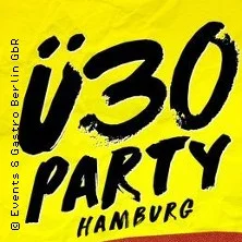Ü30 Party Hamburg - die Party für alle Ü30