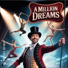 A Million Dreams - Zirkus- und Artistik Show