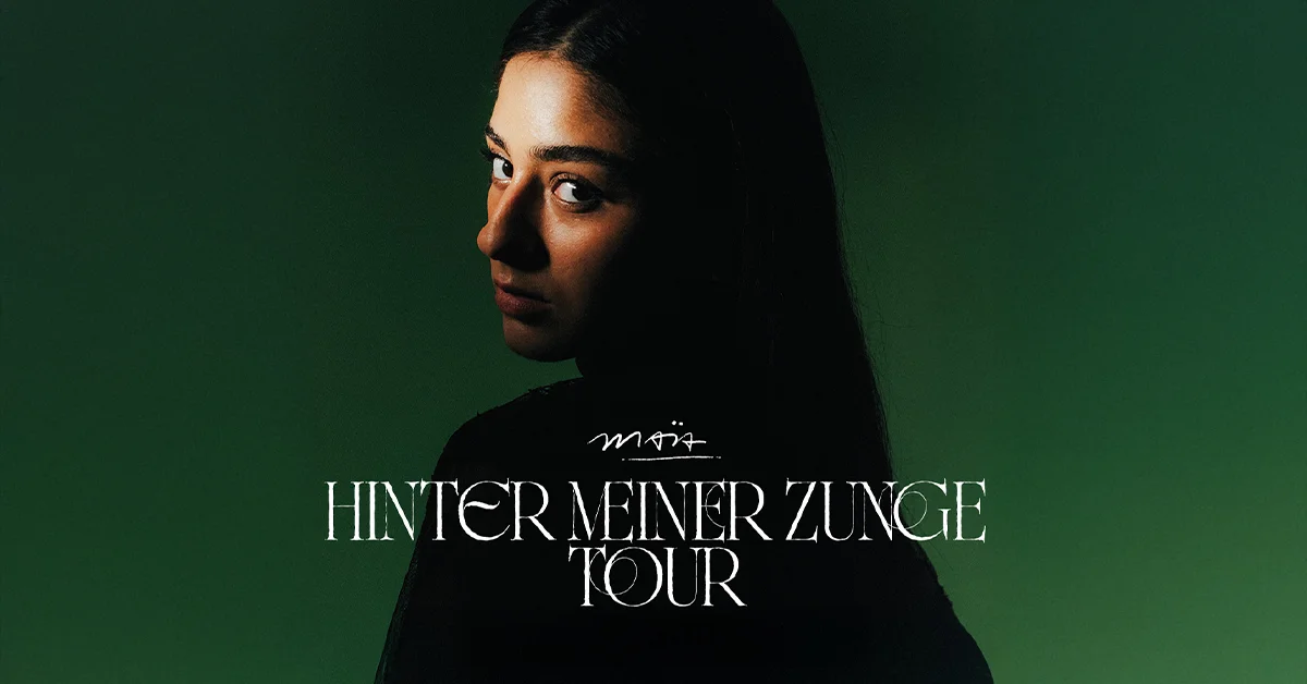 maïa - Hinter Meiner Zunge Tour 2026