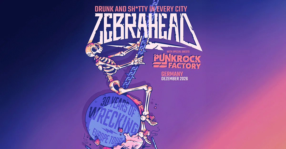 Zebrahead - Drunk and sh*tty in every City + Special Guests: Punkrock Factory