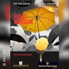 Rosas Wünsche - Fantastisches Musical