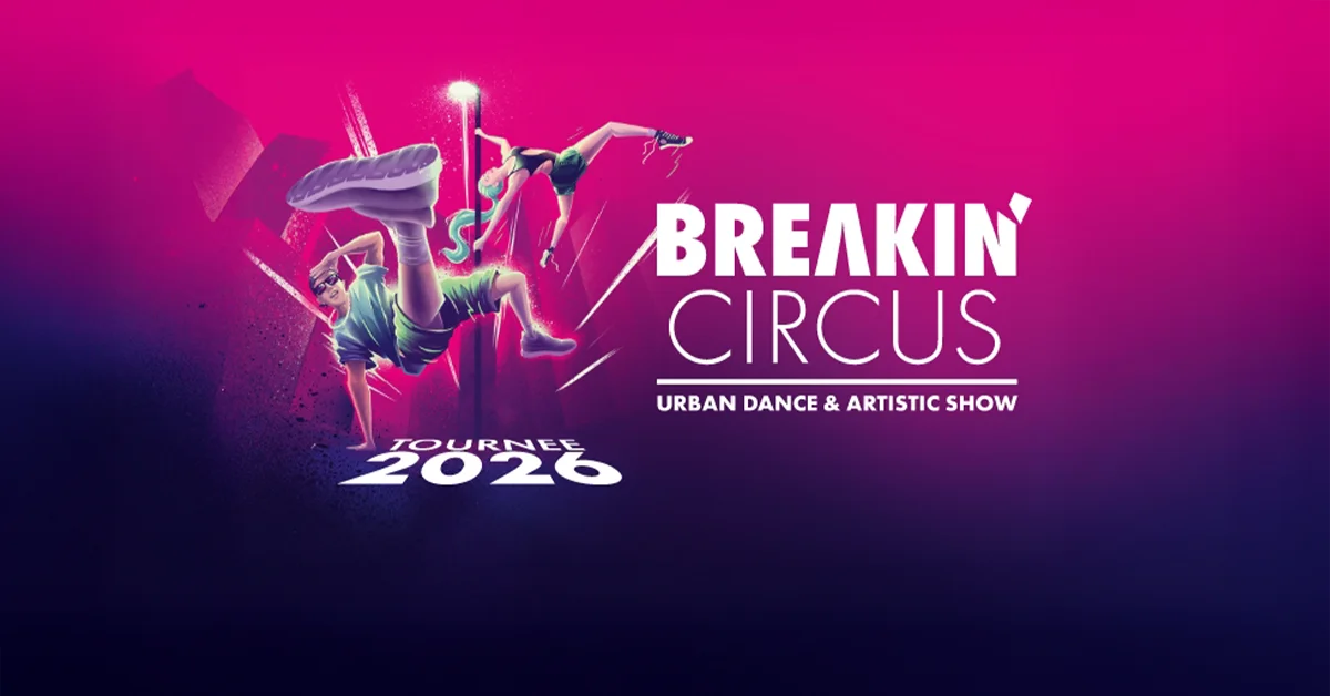 Breakin' Circus - Urban Dance & Artistic Show