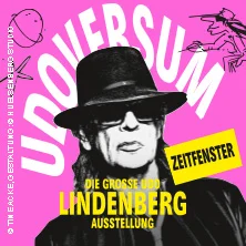 UDOVERSUM - Die Große Udo Lindenberg Ausstellung