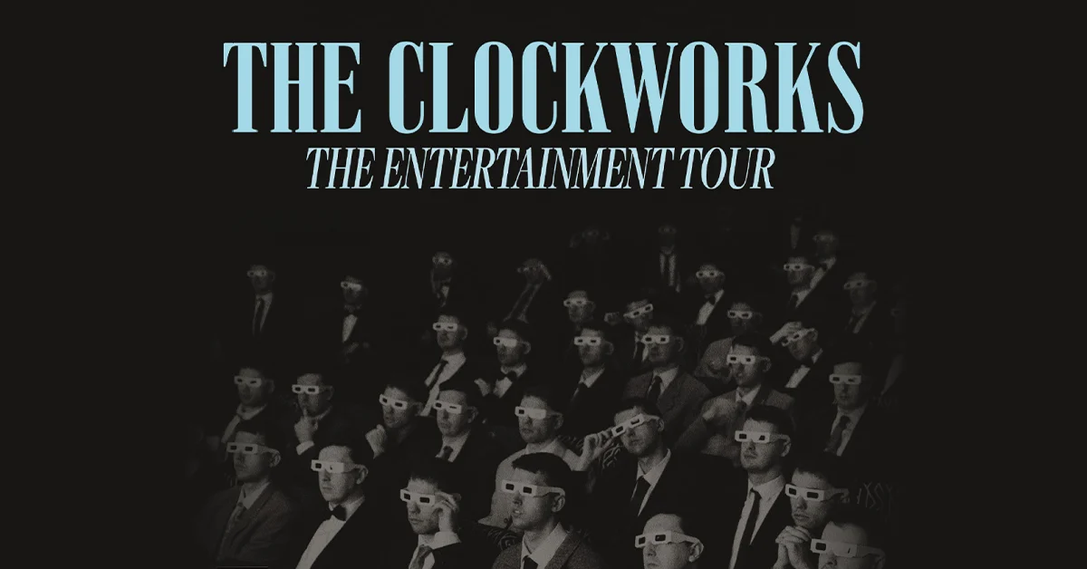The Clockworks - Tour 2026