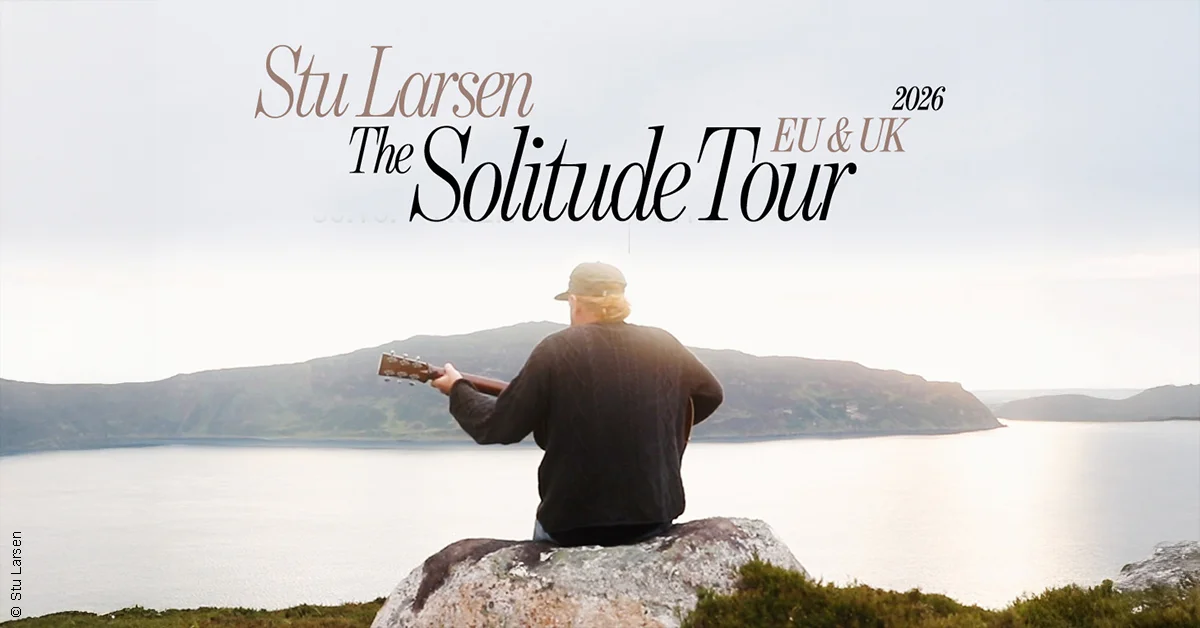 Stu Larsen - The Solitude Tour
