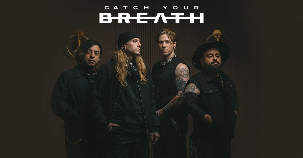 Catch Your Breath - Not Broken Enough Tour 2027