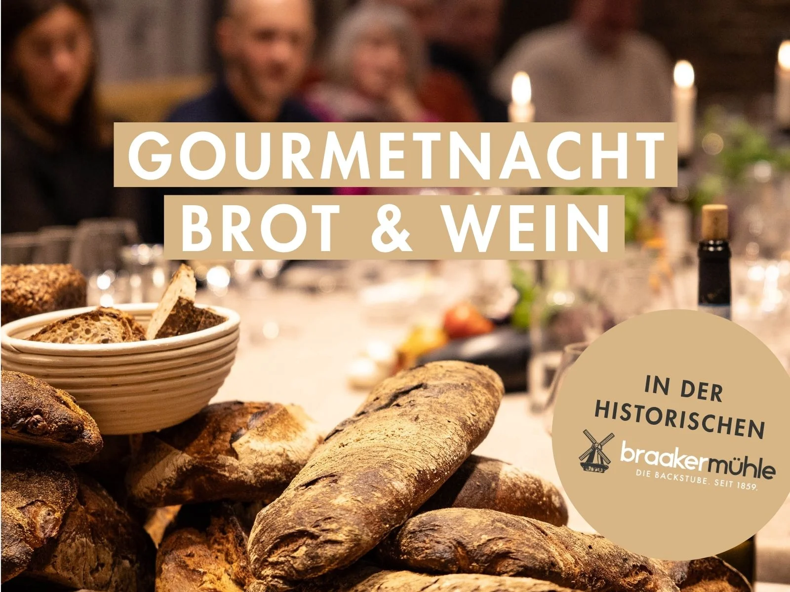 Gourmetnacht Brot & Wein in der historischen Braaker Mühle
