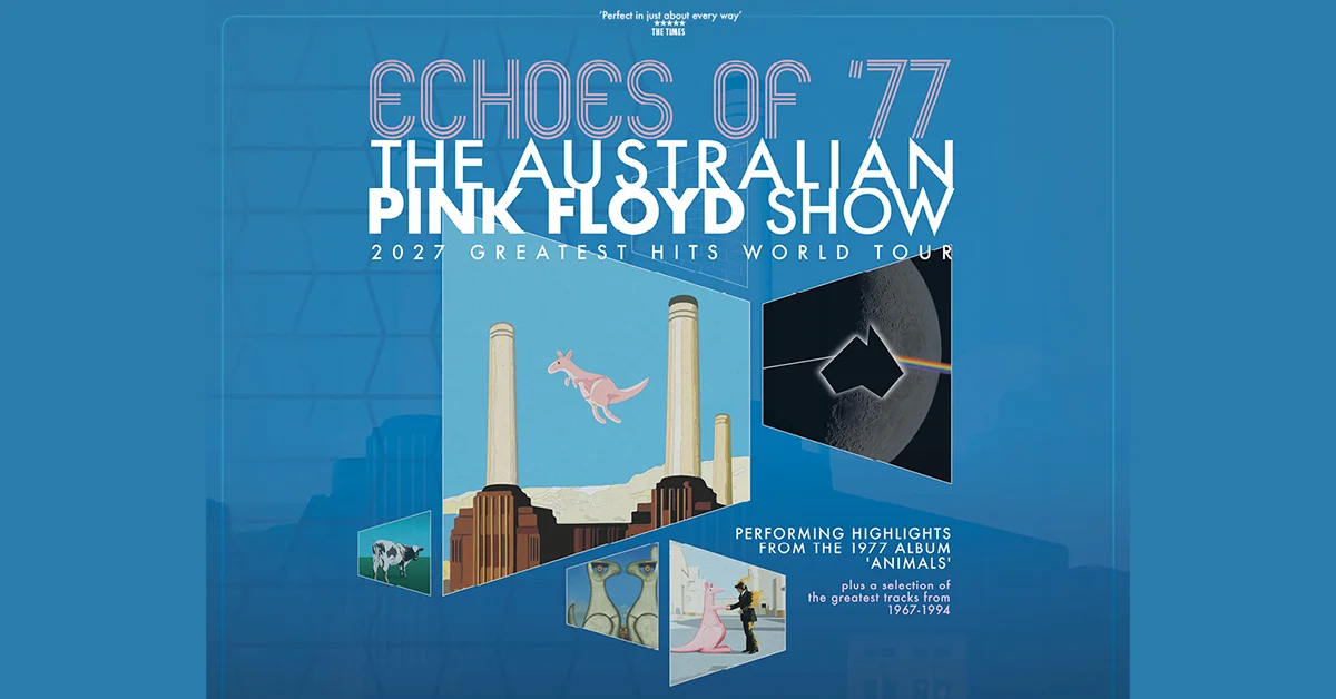 The Australian Pink Floyd Show - 2027 Greatest Hits World Tour